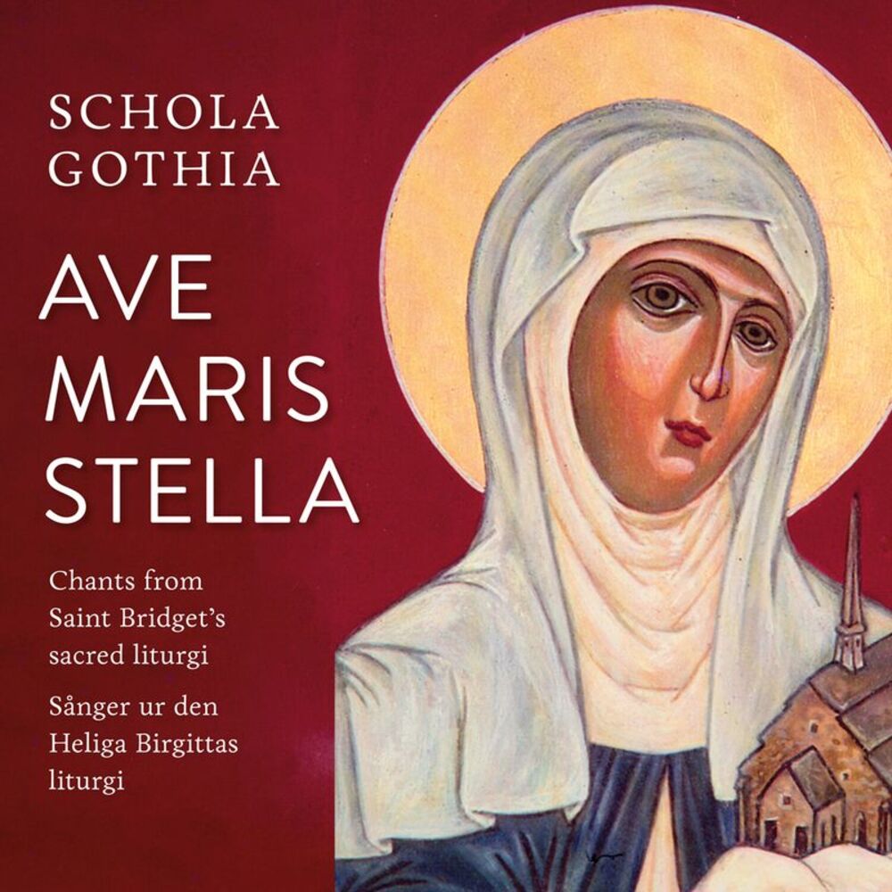 Schola Gothia - Ave Maris Stella  CD